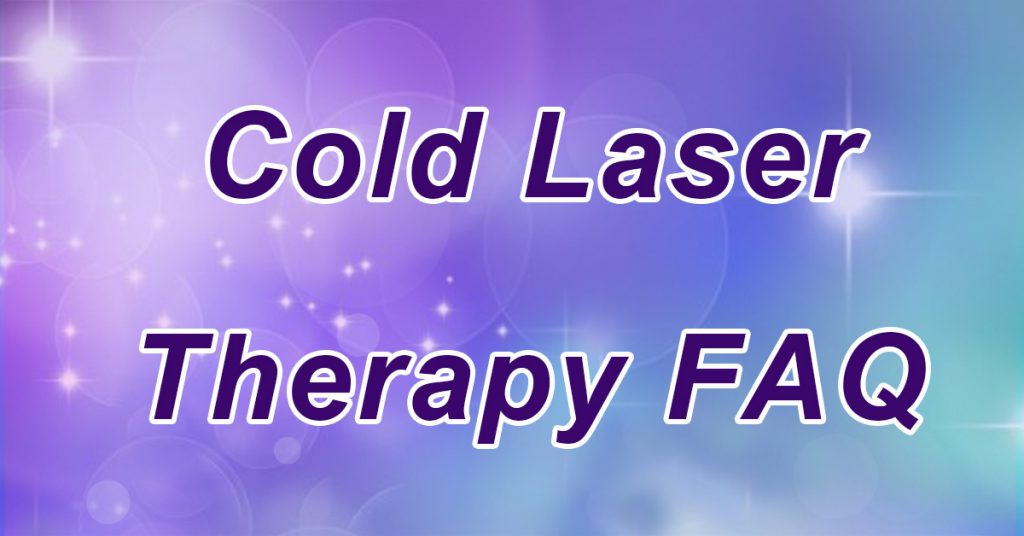 Cold Laser Therapy FAQ