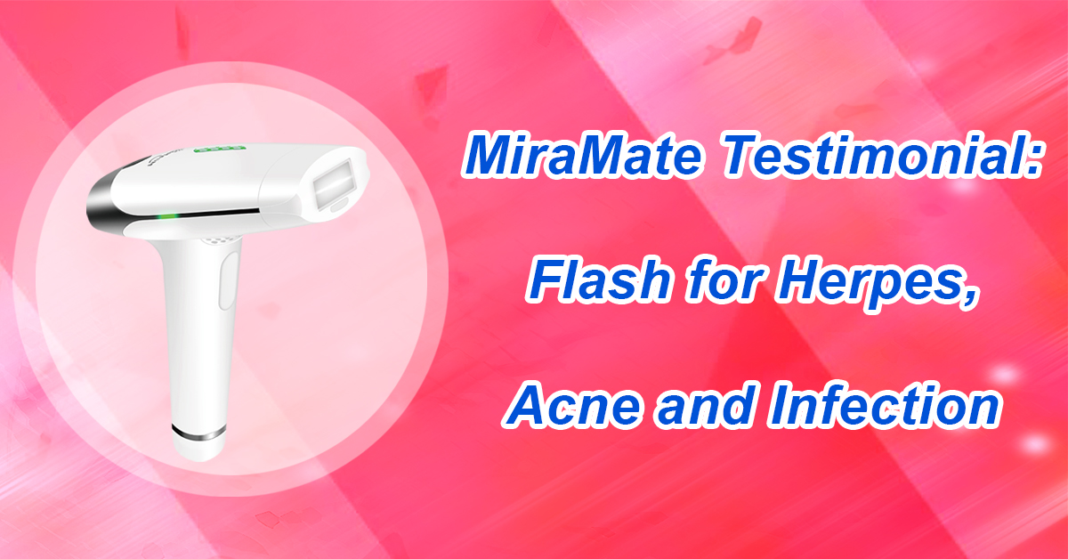 Flash for Herpes Acne and Infection