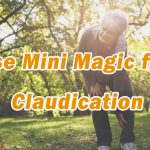 Use Mini Magic for Claudication