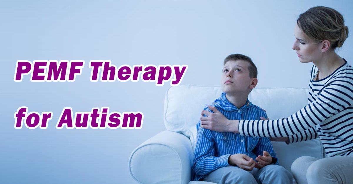 PEMF Therapy for Autism