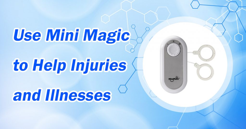 Use Mini Magic to Help Injuries and Illnesses