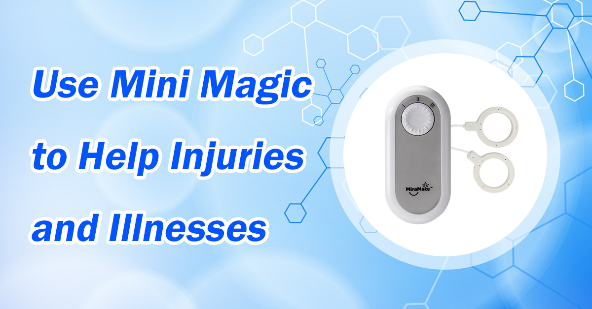 Use Mini Magic to Help Injuries and Illnesses